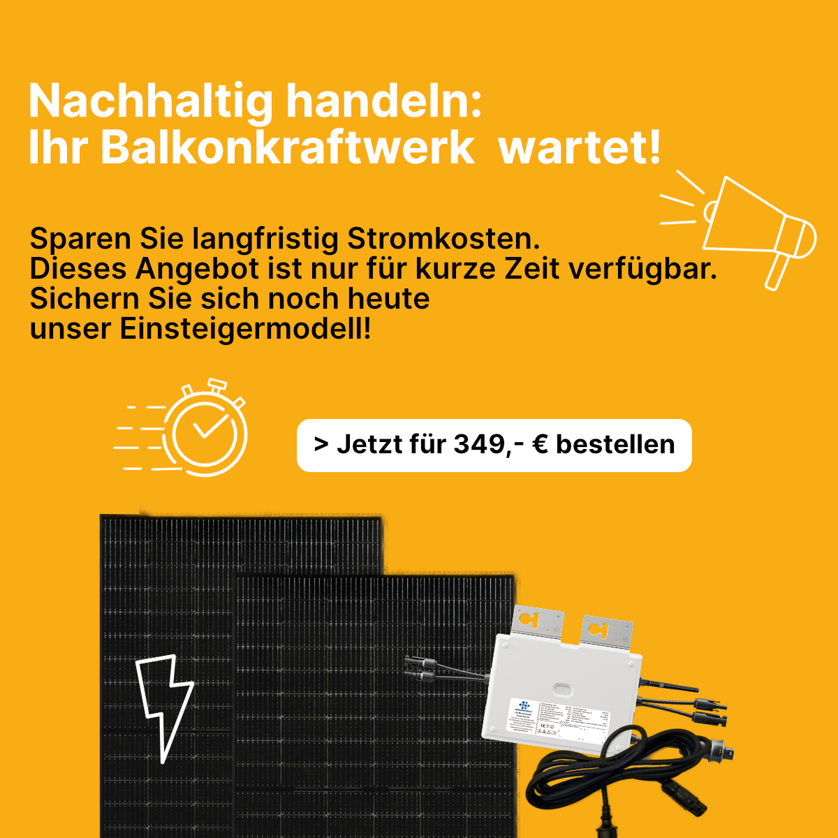 Nachhaltig handeln; jetzt Balkonkraftwerk zum Angebotspreis sichern