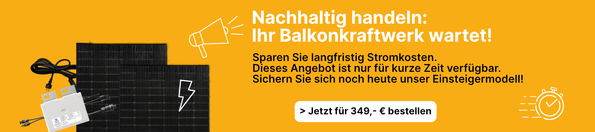 Nachhaltig handeln; jetzt Balkonkraftwerk zum  Angebotspreis sichern